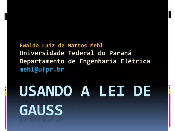 usando a lei de gauss