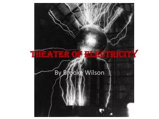 Theater of Electricity