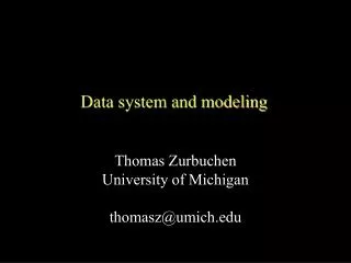 Data system and modeling