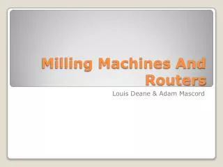 Milling Machines And Routers