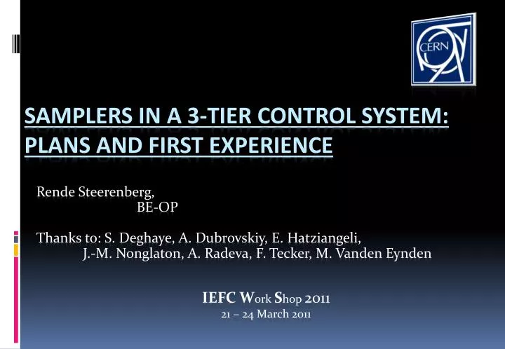 samplers in a 3 tier control system plans and first experience