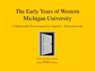 The Early Years of Western Michigan University