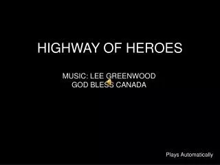 HIGHWAY OF HEROES