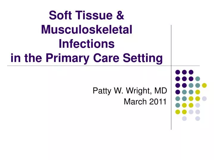 soft tissue musculoskeletal infections in the primary care setting