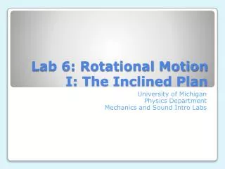 Lab 6: Rotational Motion I: The Inclined Plan