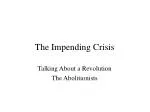 The Impending Crisis - slide 1
