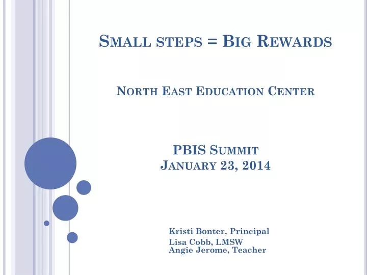 small steps big rewards north east education center pbis summit january 23 2014