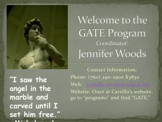 Welcome to the GATE Program Coordinator: Jennifer Woods