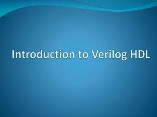 Introduction to Verilog HDL