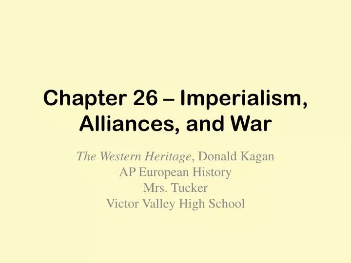 chapter 26 imperialism alliances and war