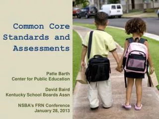 Common Core Standards and Assessments