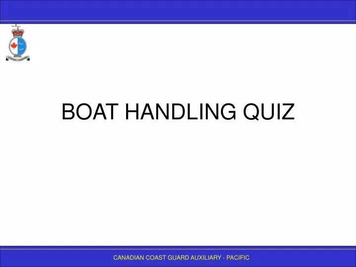 boat handling quiz