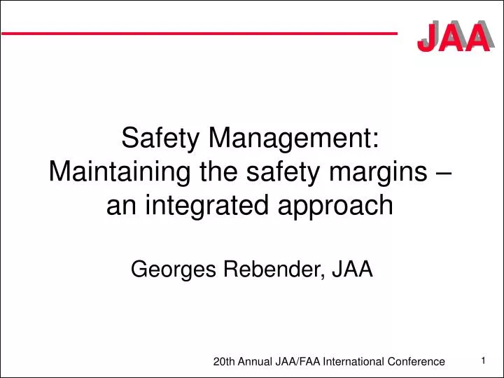 safety management maintaining the safety margins an integrated approach