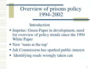 Overview of prisons policy 1994-2002