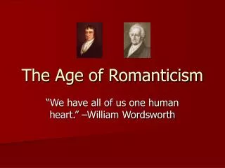 The Age of Romanticism