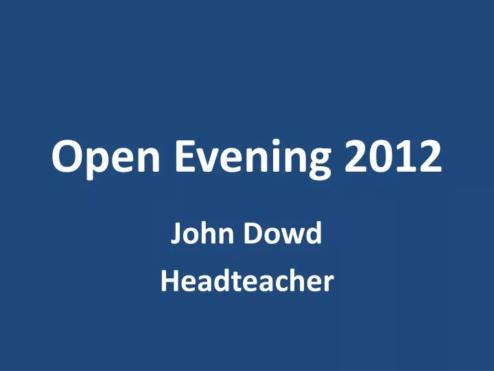 open evening 2012