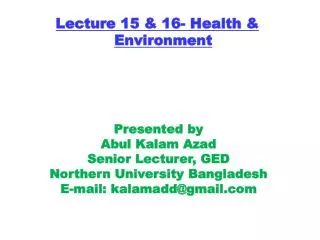 Lecture 15 &amp; 16- Health &amp; Environment