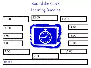 Round the Clock Learning Buddies