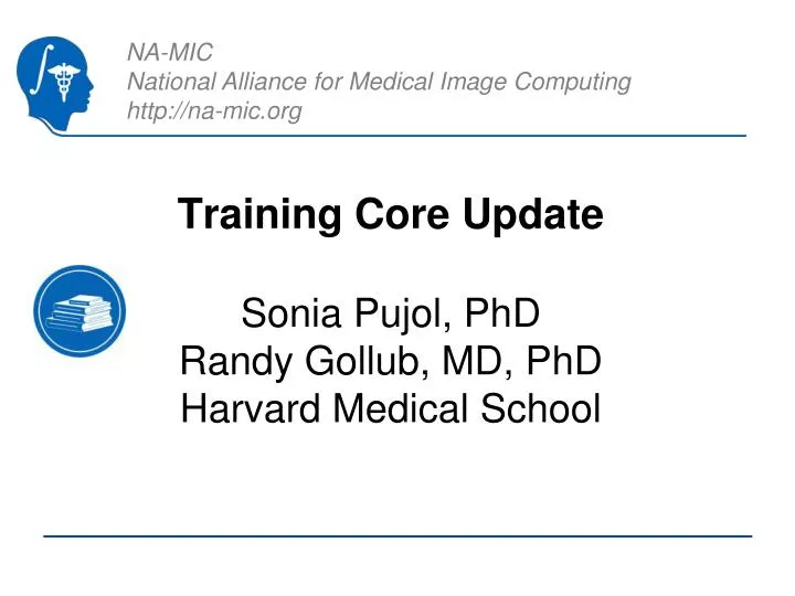 training core update sonia pujol phd randy gollub md phd harvard medical school