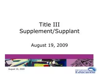 Title III Supplement/Supplant