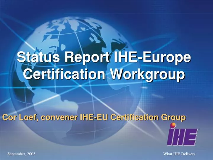 status report ihe europe certification workgroup