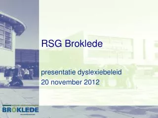 rsg broklede