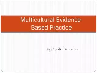 Multicultural Evidence-Based Practice