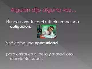 alguien dijo alguna vez