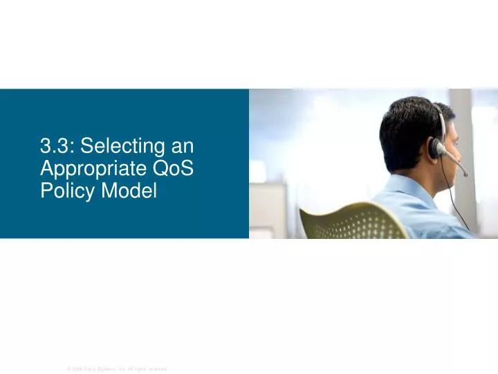 3 3 selecting an appropriate qos policy model