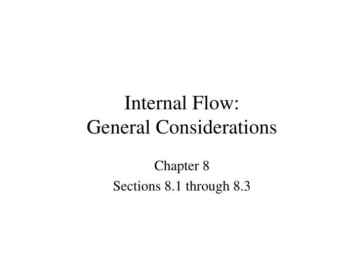 internal flow general considerations