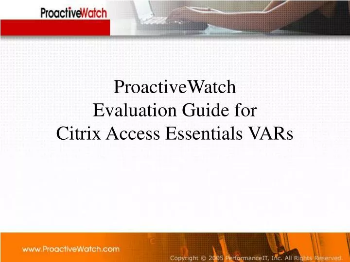 proactivewatch evaluation guide for citrix access essentials vars