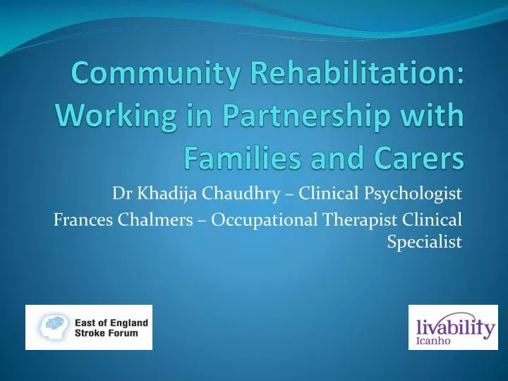 community rehabilitation working in partnership with families and carers