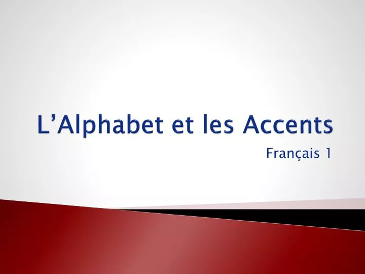 l alphabet et les accents
