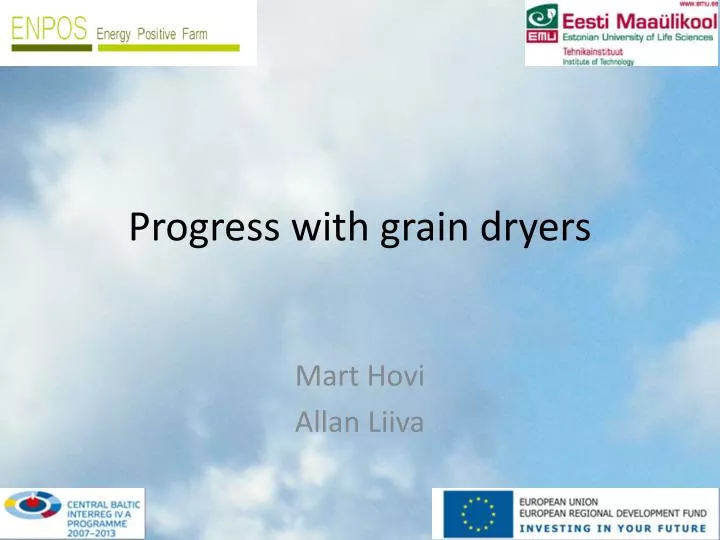 progress with grain dryers