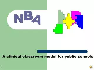 A clinical classroom model for public schools