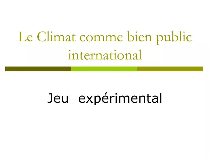 le climat comme bien public international