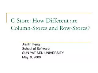 C-Store: How Different are Column-Stores and Row-Stores?