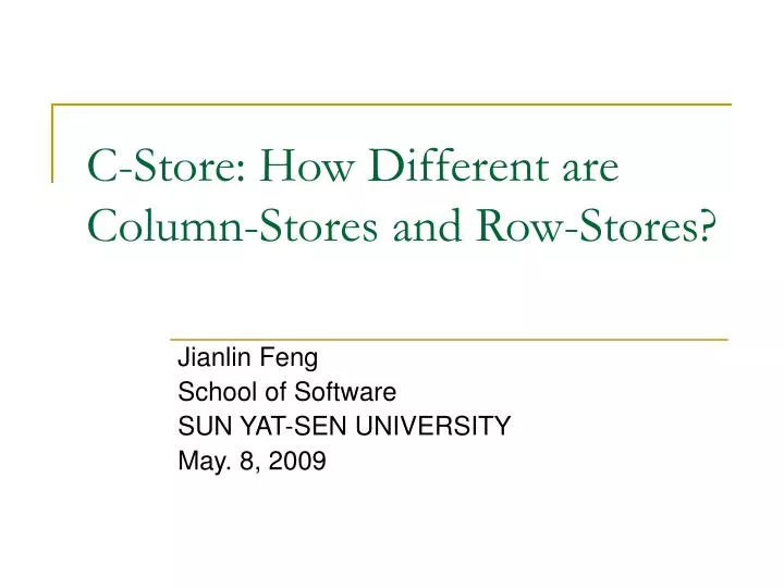 c store how different are column stores and row stores