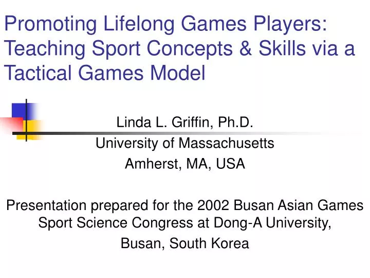 promoting lifelong games players teaching sport concepts skills via a tactical games model