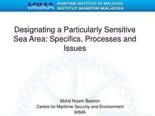 Designating a Particularly Sensitive Sea Area: Specifics, Processes and Issues