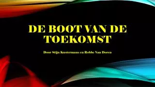de boot van de toekomst
