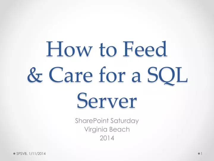 how to feed care for a sql server