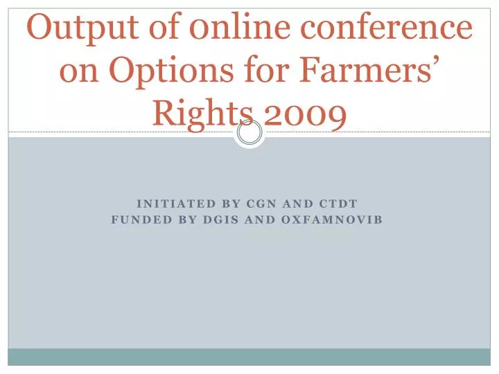output of 0nline conference on options for farmers rights 2009