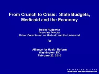 From Crunch to Crisis: State Budgets, Medicaid and the Economy
