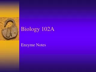 Biology 102A