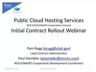 Public Cloud Hosting Services 46W WSCA/NASPO Cooperative Contract Initial Contract Rollout Webinar