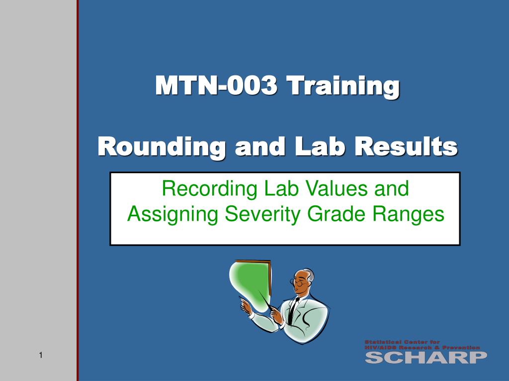 PPT - Guidelines for Rounding Lab Results and Assigning Severity Grades ...