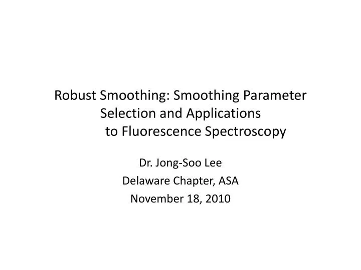 robust smoothing smoothing parameter selection and applications to fluorescence spectroscopy