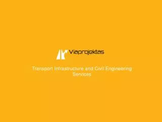 Transport Infrastructure and Civil Engineering Services