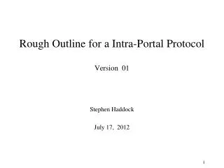Rough Outline for a Intra-Portal Protocol Version 01